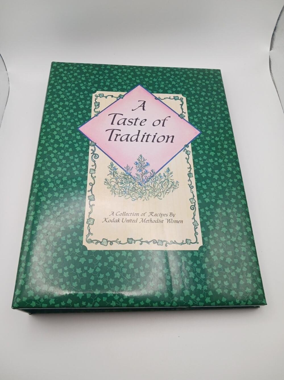 A Taste of Tradition Kodak Tn United Methodist Women 1997 Community Cookbook